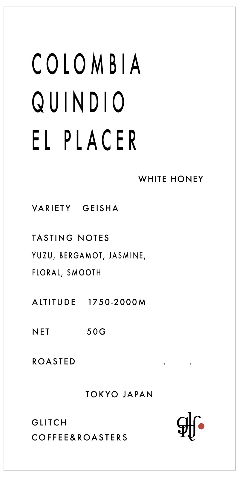 【NEW】Colombia Quindio El Placer “Geisha White Honey”