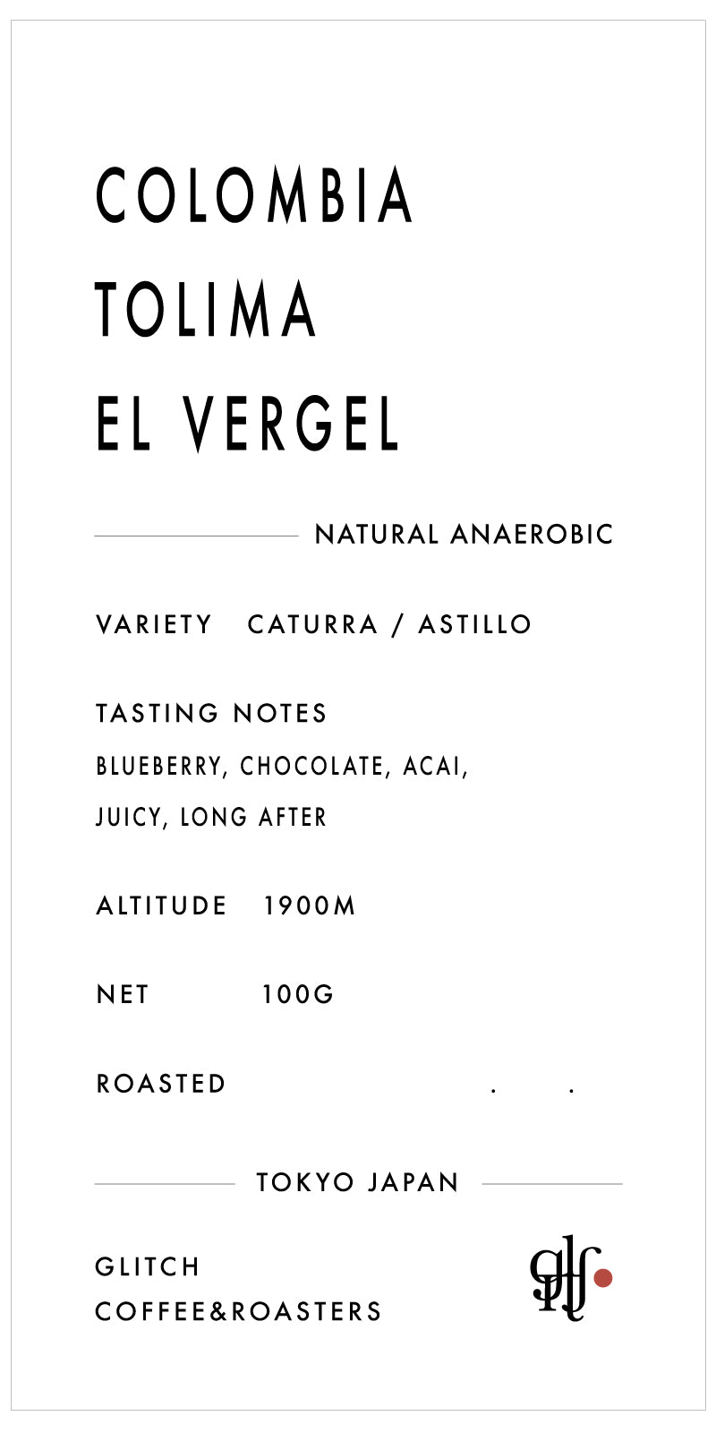 Colombia Tolima El Vergel “ Natural Anaerobic ”