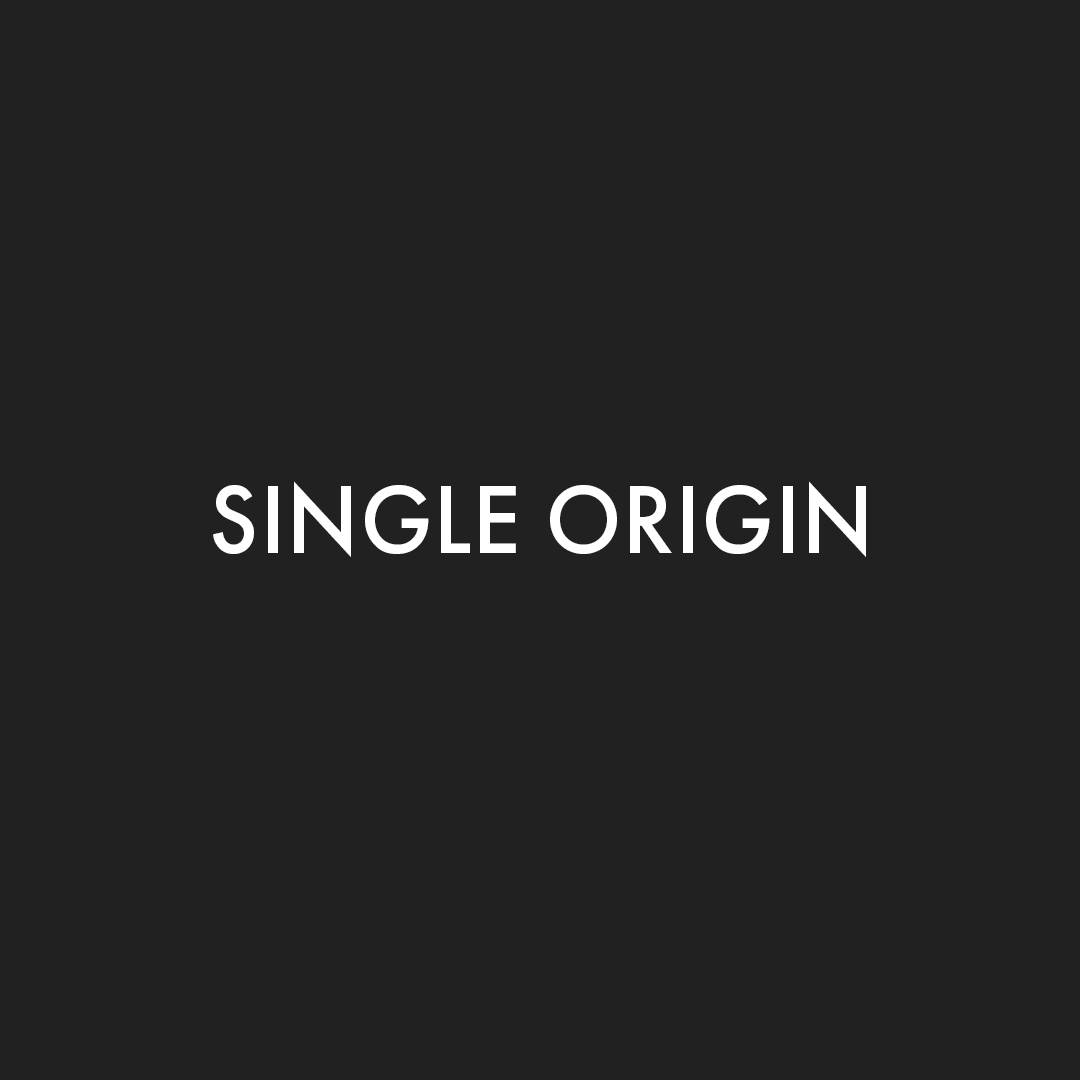 SINGLE ORIGIN
