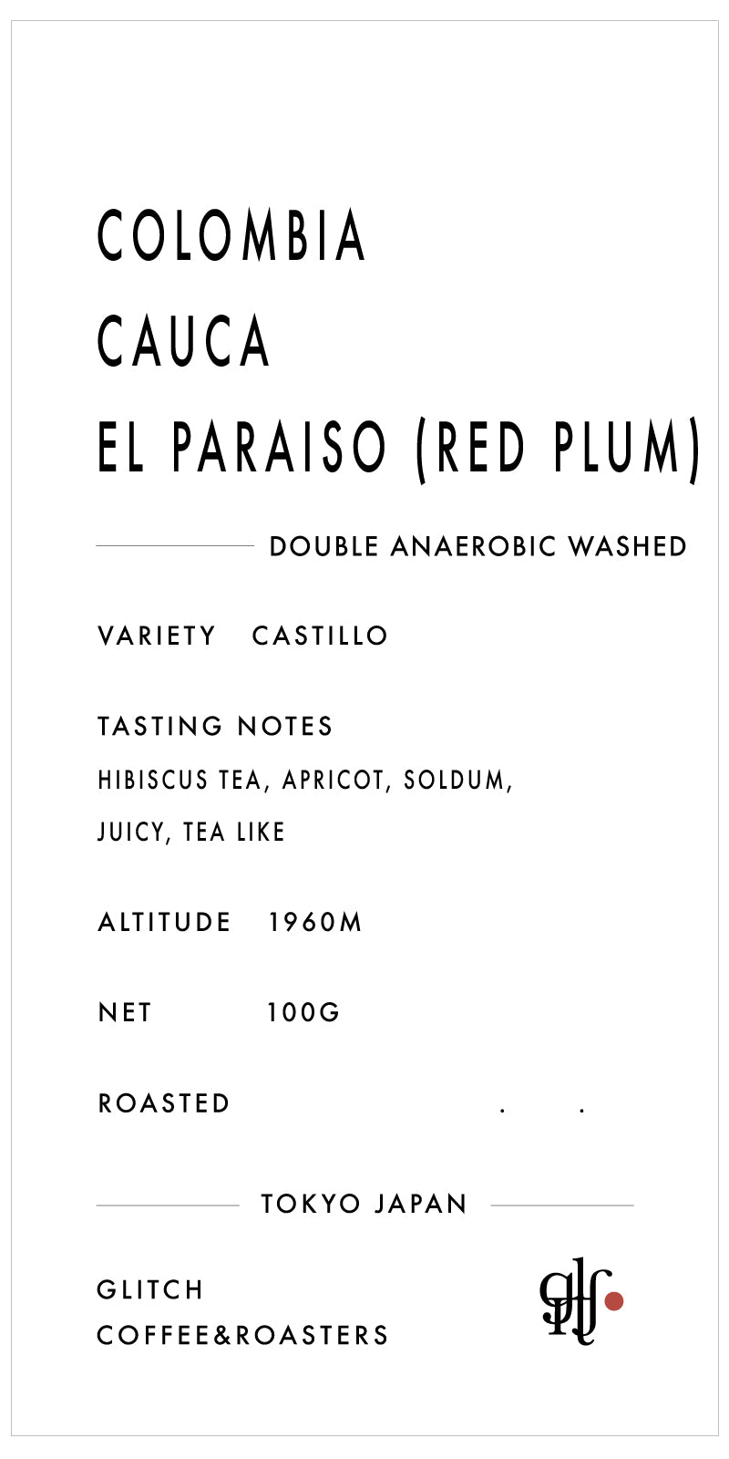 【New】Colombia Cauca El Paraiso "Red Plum"